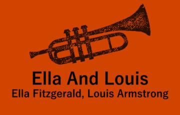 Ella and Louis