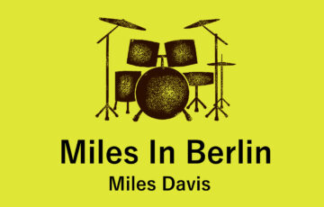 Miles In Berlin
