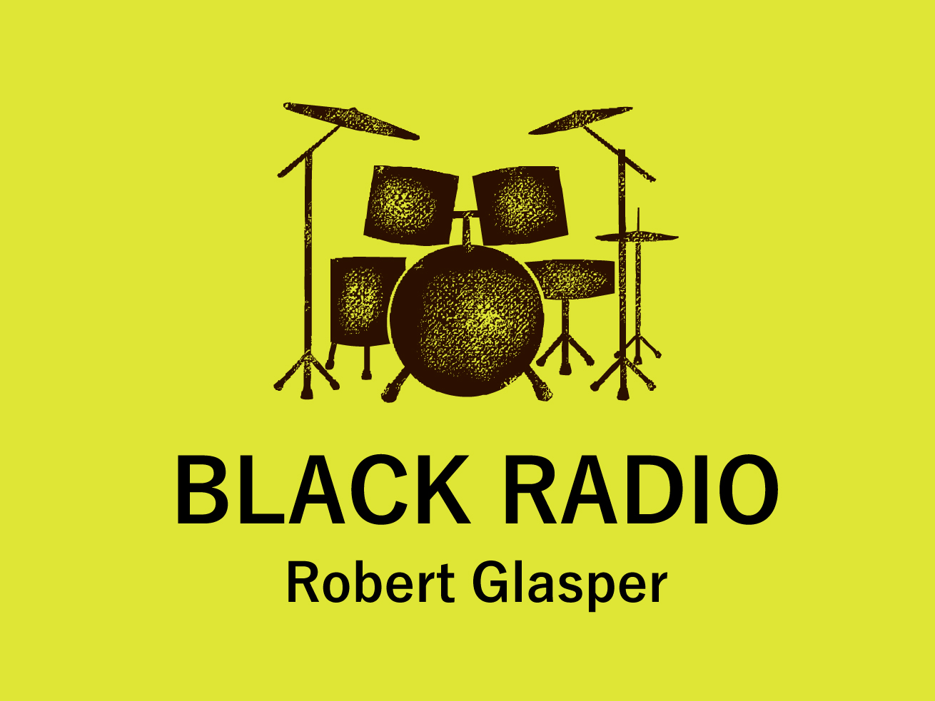 Robert glasper black radio